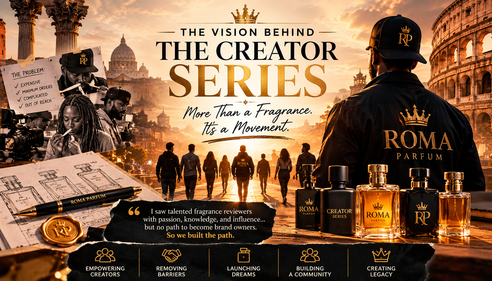 The Vision behind the Roma Creator Series